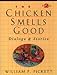 Chicken Smells Good, The, Dialogs and Stories