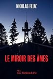  Le Miroir des âmes: Un polar envoûtant (French Edition)