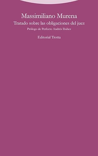 Tratado sobre las obligaciones del juez (ESTRUCTURAS Y PROCESOS - DERECHO)