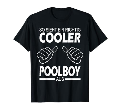 Poolboy Bademeister Rettungsschwimmer Swimming Pool Urlaub T-Shirt