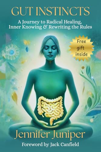 Gut Instincts: A Journey to Radical Healing, Inner Knowing & Rewriting the Rules