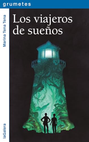 Los viajeros de sueños (Grumetes)