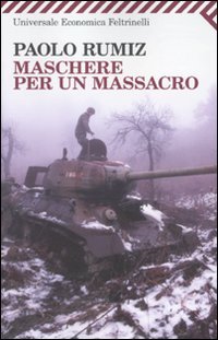 Perfect Paperback Maschere per un massacro. Quello che non abbiamo voluto sapere della guerra in Jugoslavia [Italian] Book