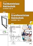  Paketangebot Holztechnik II Grundkenntnisse und Fachkenntnisse