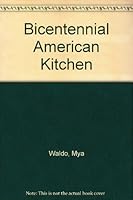 Bicentennial American Kitchen B000K07B7A Book Cover