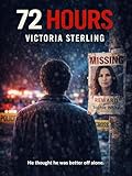 victoria news  72 Hours (English Edition)