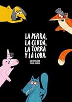 La perra, la cerda, la zorra, la loba (Español NubePimienta)