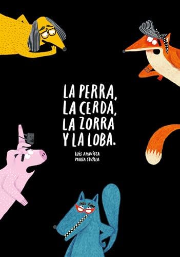 La perra, la cerda, la zorra, la loba (Español NubePimienta)