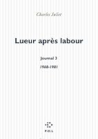 Lueur après labour - Journal III (1968-1981) 2867445493 Book Cover