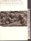 The Ancient Roman City (Ancient Society and History)