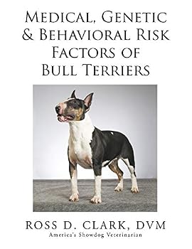 Paperback Medical, Genetic & Behavioral Risk Factors of Bull Terriers Book