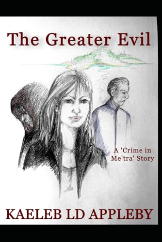 The Greater Evil (Crime in Me'tra)