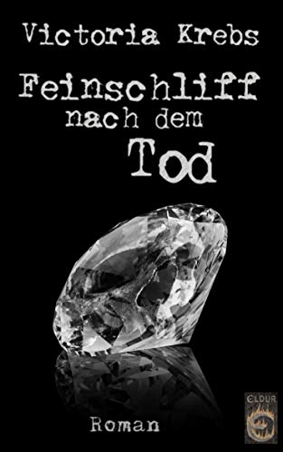 Feinschliff nach dem Tod von [Victoria Krebs]