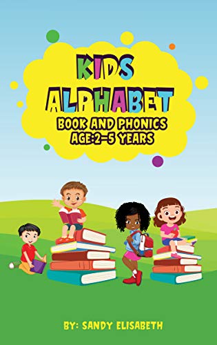 Amazon.com: KIDS ALPHABET BOOK AND PHONICS: Your Child Will Learn To ...