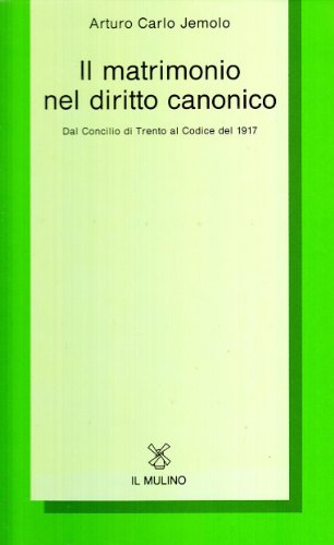 9788815038753 Il matrimonio nel diritto canonico. Dal Concilio di Trento al codice del 1917