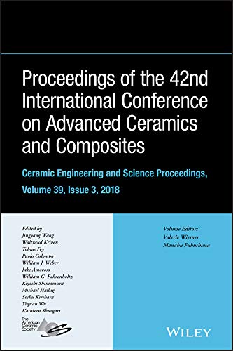 Buy Proceeding of the 42nd International Conference on Advanced Ceramics and Composites, Ceramic Engineering and Science Proceedings Volume 39, Issue 3 — BookShops.in