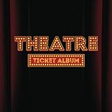Theatre Ticket Album: Keep all your theatre tickets and signatures in one place