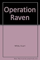 Operation Raven: A Novel 0450390004 Book Cover
