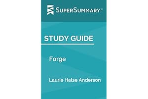Study Guide: Forge by Laurie Halse Anderson (SuperSummary)