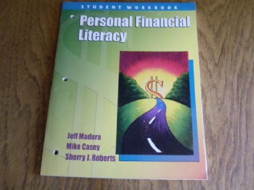 Personal Financial Literacy Student Workbook by Madura, Casey, and Roberts