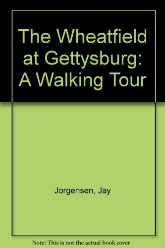 The Wheatfield at Gettysburg: A Walking Tour