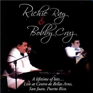 Richie Ray & Bobby Cruz A lifetime of hits...Live at Centro Bellas Artes de Puerto Rico DVD