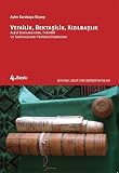 Vefailik Bektaşilik Kızılbaşlık: Alevi Kaynaklarını, Tarihini, ve Tarihyazımını Yeniden Düşünmek