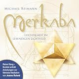 merkaba meditation  MERKABA. Leichtigkeit im lebendigen Lichtfeld