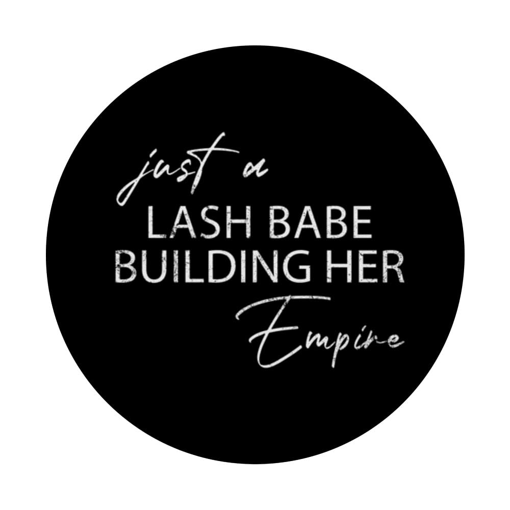 Just A Lash Babe Building Her Empire Lash Artist Lash Tech PopSockets Swappable PopGrip, Black - Image 3