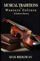Musical Traditions in Western Culture: A Concise Survey 1792896565 Book Cover