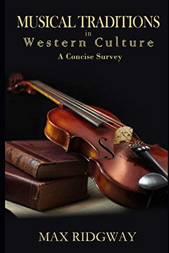 Musical Traditions in Western Culture: A Concise Survey