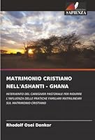 Matrimonio Cristiano Nell'ashanti - Ghana (Italian Edition) 6209023223 Book Cover
