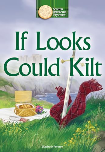  If Looks Could Kilt (Scottish Bakehouse Mysteries Book 2) (English Edition)
