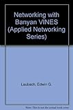 Networking With Banyan Vines (Applied Networking Series)