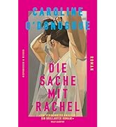 Die Sache mit Rachel: Roman