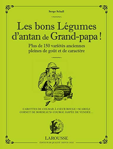 Les bons légumes d'antan de grand-papa !