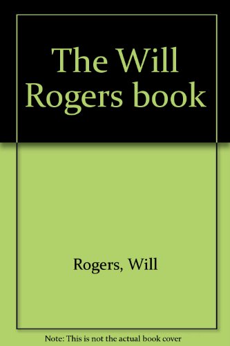 The Will Rogers book B0007E0ZTK Book Cover