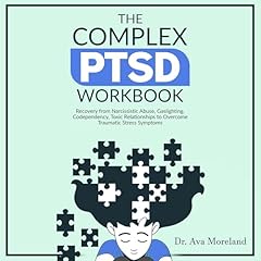 The Complex PTSD Workbook Audiolibro Por Dr. Ava Moreland arte de portada