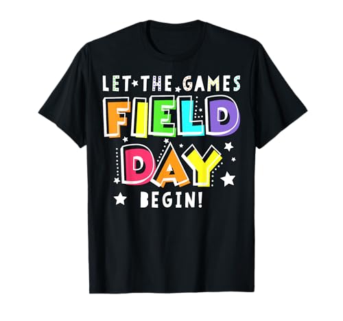 Field Day Let The Games Begin Teachers Camiseta