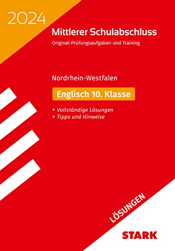 STARK Lösungen zu Original-Prüfungen und Training - Mittlerer Schulabschluss 2024 - Englisch - NRW (Abschlussprüfungen)