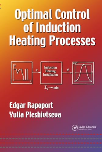 Optimal Control of Induction Heating Processes (Mechanical Engineering)
