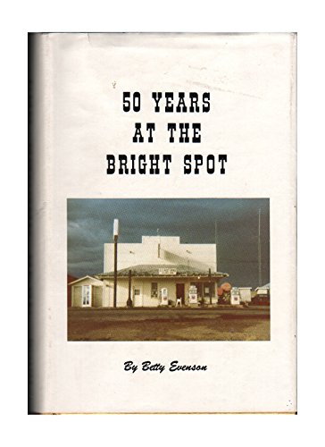 50 Years at the Bright Spot B002E8JH8C Book Cover