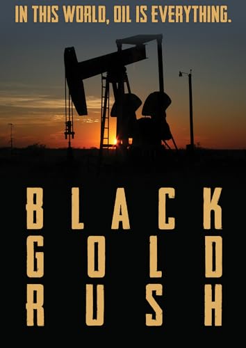 Black Gold Rush, A New American Dream