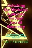  Unlocking the Merkaba: A Journey Through Sacred Geometry: Understanding Multi-Dimensional Transits and Ascension