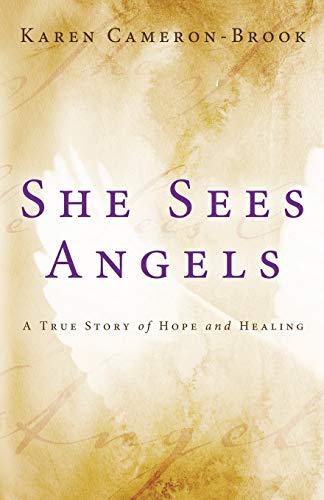 She Sees Angels: A Story of Hope and Courage            Book Cover