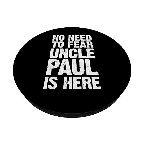 No Need To Fear Uncle Paul Is Here Personalized Name Uncle PopSockets Swappable PopGrip, Black - Image 2