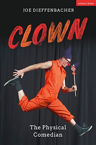 Clown: The Physical Comedian (English Edition)