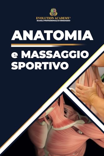 ANATOMIA e MASSAGGIO SPORTIVO