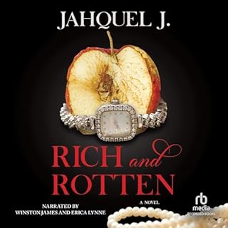 Rich and Rotten Audiobook By Jahquel J. cover art
