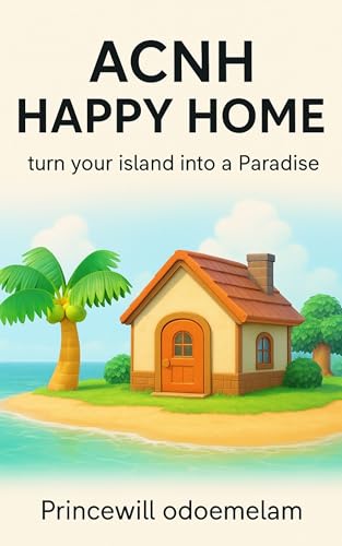ACNH HAPPY HOME: Turn your island into a paradise